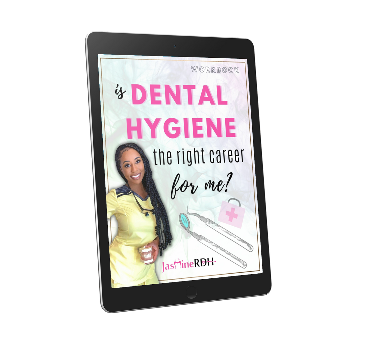 workbook-is-dental-hygiene-the-right-career-for-me-jasminerdh